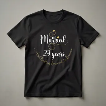 Married 29 Years And Looking Forward To Forever Anniversary Shirt