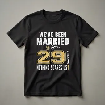 29th Wedding Anniversary Couple T-Shirt - Nothing Scares Us