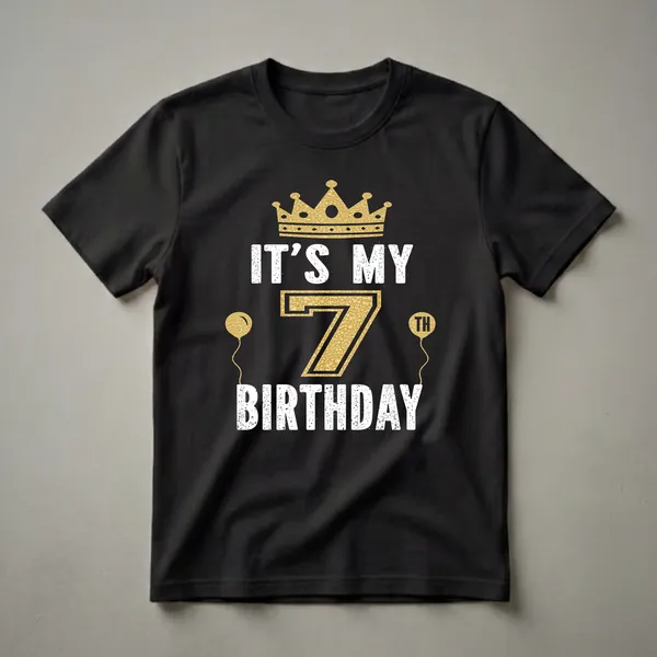 Black t-shirt with 'It's My 7th Birthday' text, a golden crown, golden balloons, and a large textured gold number 7.