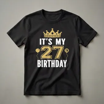 It's My 27th Birthday Crown Graphic T-Shirt for Men and Women