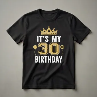 It's My 30th Birthday Crown Graphic T-Shirt for Men and Women