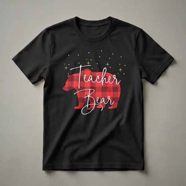 Black t-shirt with a red and black buffalo plaid bear silhouette and white cursive text reading 'Teacher Bear', surrounded by yellow stars and white dots.