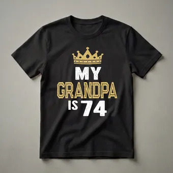 My Grandpa is 74 - 74th Birthday Crown T-Shirt for Grandchildren