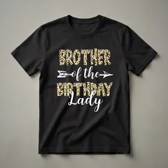 Brother of the Birthday Lady Leopard Print Graphic T-Shirt