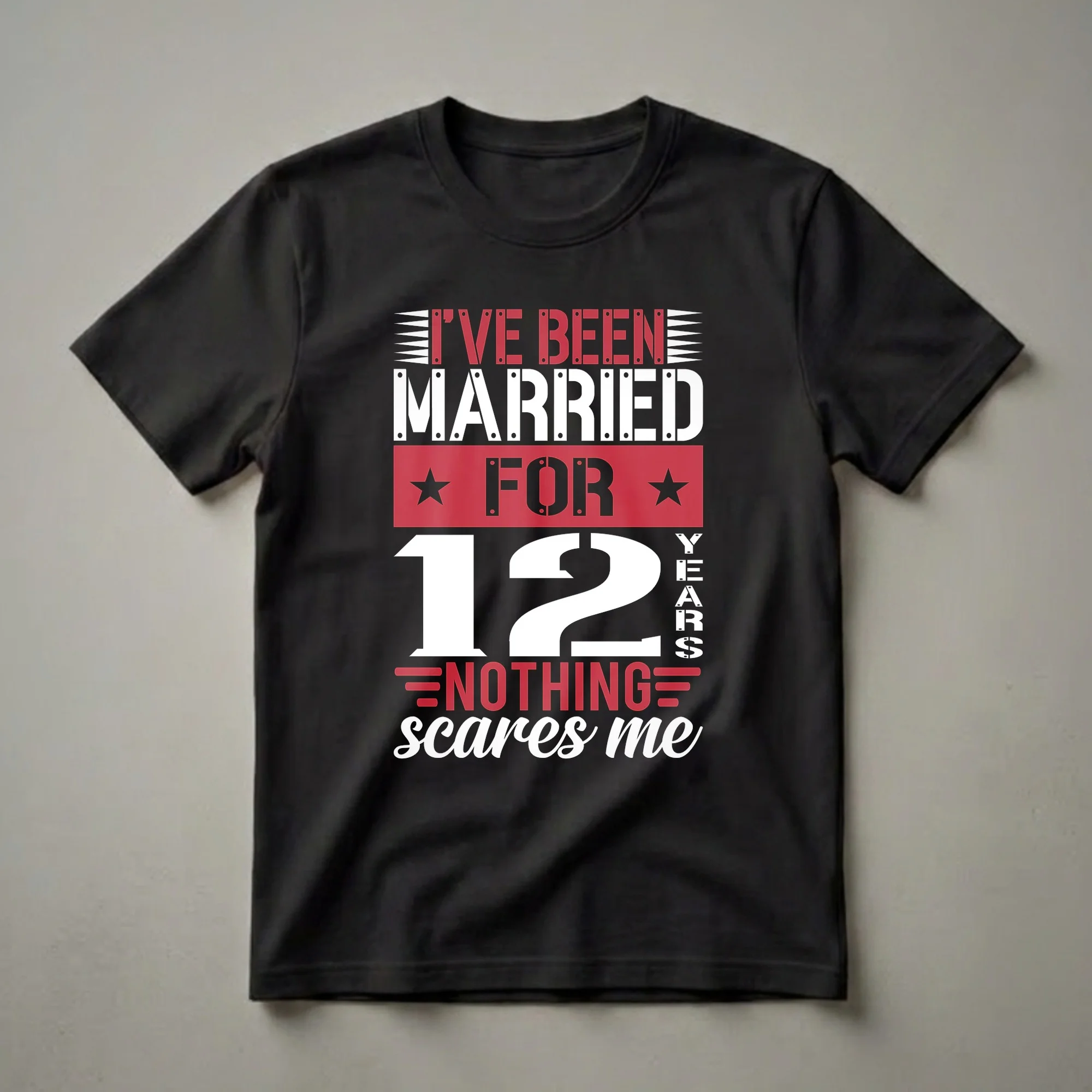 12 Year Anniversary Married Nothing Scares Me Graphic T-Shirt