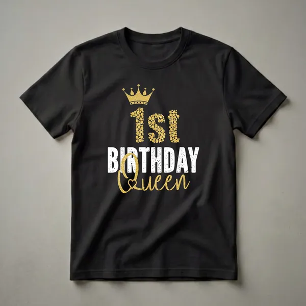 Black t-shirt with gold glittery crown and '1st Birthday Queen' text in distressed white and gold.
