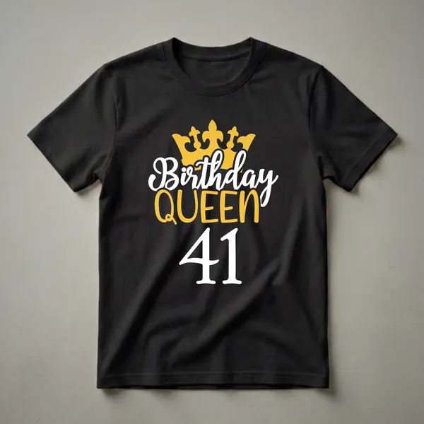 Black t-shirt with a graphic design that reads 'Birthday QUEEN 41' with a golden crown.