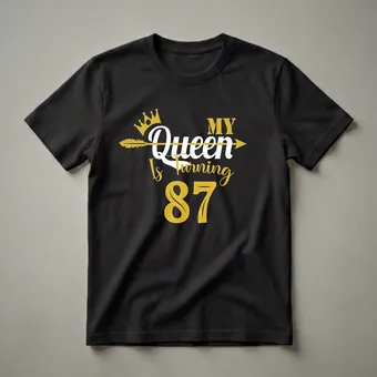 My Queen Is Turning 87 Years Old Crown Graphic Birthday T-Shirt