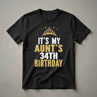 It's My Aunt's 34th Birthday Queen Crown Graphic T-Shirt