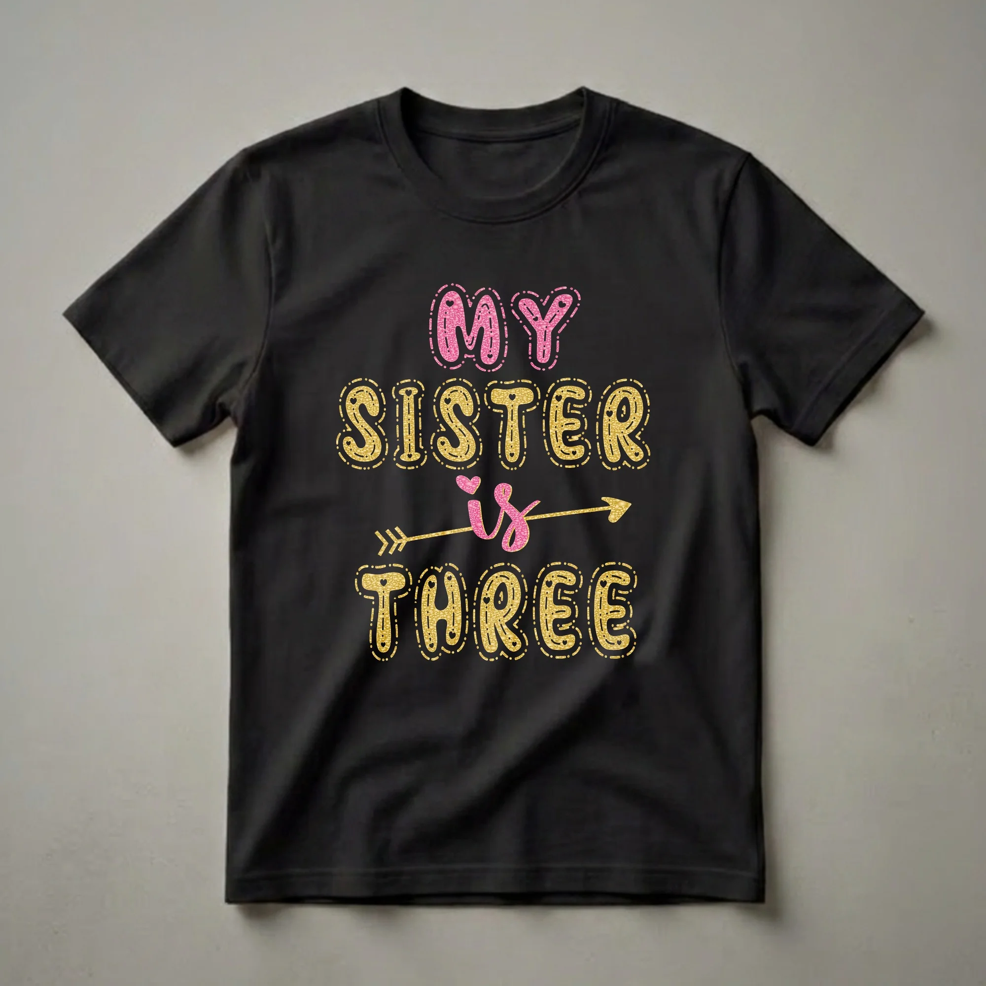 My Sister Is Three 3rd Birthday Girl T-Shirt