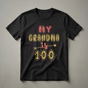 My Grandma Is 100 Years Old 100th Birthday T-Shirt for Granny