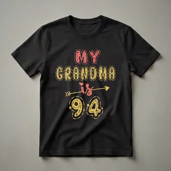 94th Birthday Grandma Graphic T-Shirt for Grandchildren