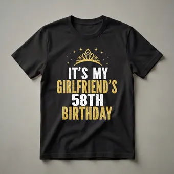 It's My Girlfriend's 58th Birthday Queen Crown Graphic T-Shirt