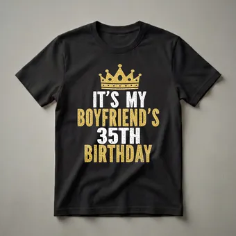 Boyfriend's 35th Birthday King Crown Graphic T-Shirt