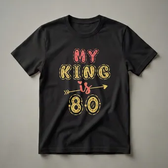 My King Is 80 Years Old Man 80th Birthday T-Shirt for Husband