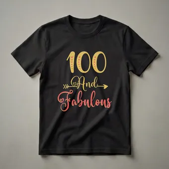100 And Fabulous 100th Birthday T-Shirt for Grandma