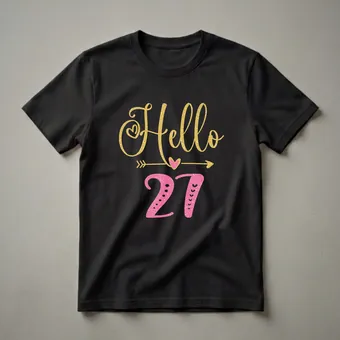 Hello 27th Birthday Queen Glitter Graphic T-Shirt for Women