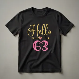 Hello 63 Years Old Glitter Graphic T-Shirt for Women's Birthday