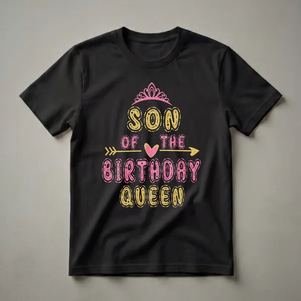 Black t-shirt featuring the text 'SON OF THE BIRTHDAY QUEEN' in gold and pink glitter effect lettering, with a pink crown and a gold arrow graphic.