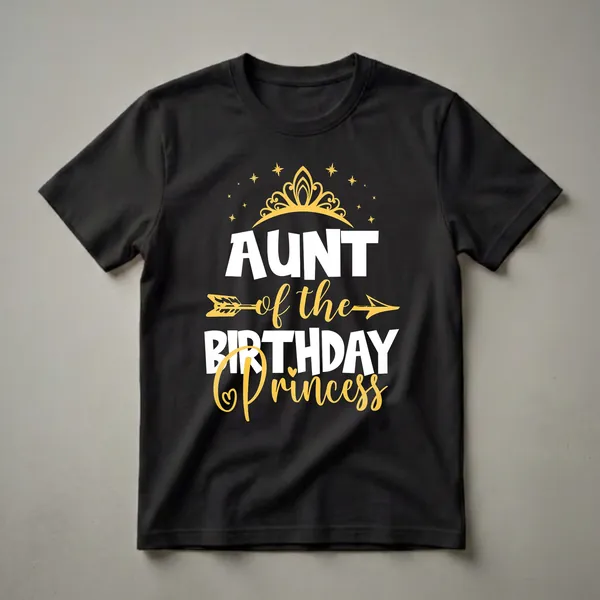 White graphic t-shirt with a golden tiara and stars above the text 'Aunt of the Birthday Princess' in yellow script and white block letters.