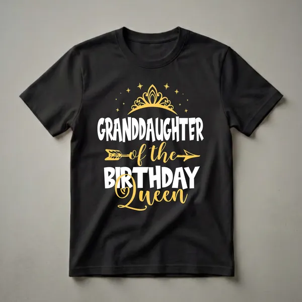 Black t-shirt with white and gold text that reads "Granddaughter of the Birthday Queen", featuring a golden crown and stars.