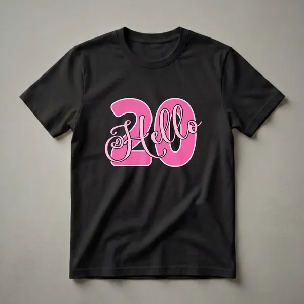 Pink 'Hello 20' graphic t-shirt with a black outline, designed for a 20th birthday celebration.