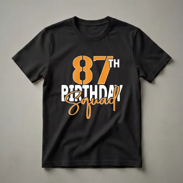 Black t-shirt with bold orange and white text that reads '87th Birthday Squad' in a large, stylized font.