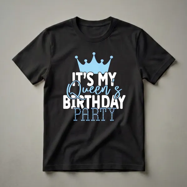 Black t-shirt with white and light blue text that reads 'IT'S MY Queen's BIRTHDAY PARTY', featuring a light blue crown and the word 'PARTY' made of small blue hearts.