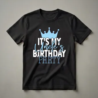 It's My Uncle's Birthday Party Graphic T-Shirt for Family