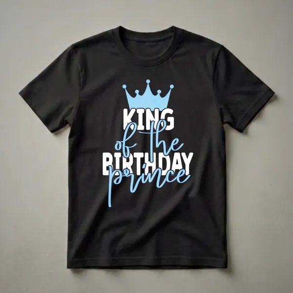 Graphic t-shirt design with a light blue crown and white text that reads 'KING of the BIRTHDAY prince'.