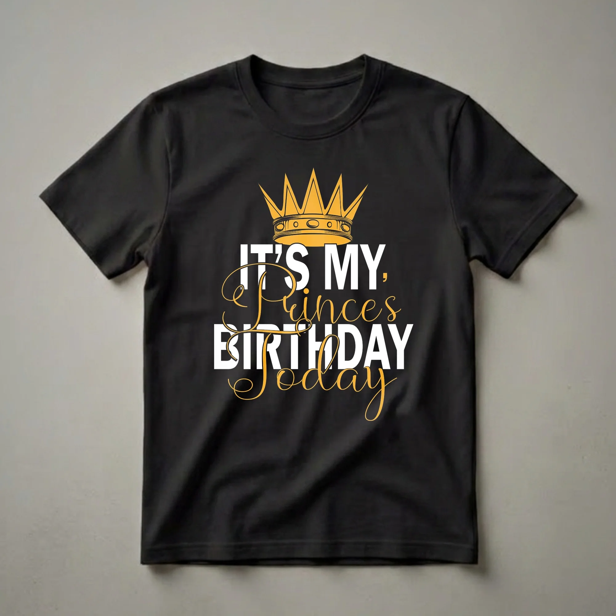 Black t-shirt with a golden crown graphic and white and gold text that reads 'IT'S MY, Prince's BIRTHDAY Today'.