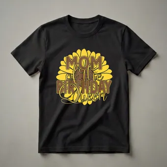 Mom of the Birthday Queen Sunflower Graphic T-Shirt for Moms