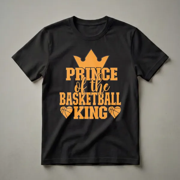 Black t-shirt with orange text that reads 'Prince of the Basketball King' with a crown and two basketball hearts.