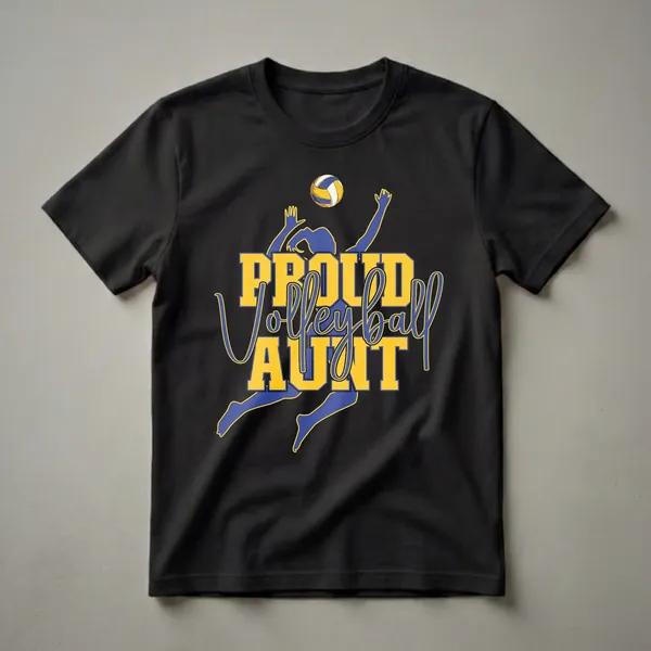 Black t-shirt featuring a blue and yellow graphic of a volleyball player in mid-air with a volleyball above, and the text 'Proud Volleyball Aunt'.