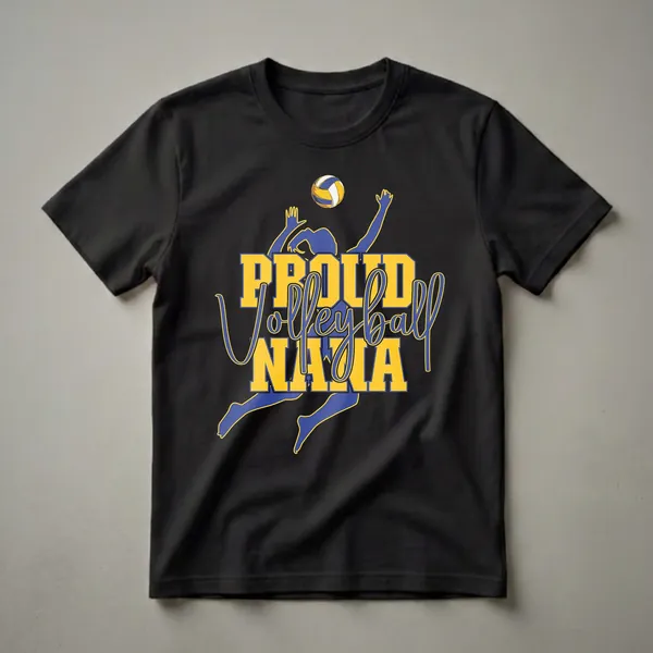 Blue and yellow graphic t-shirt with the words 'Proud Volleyball Nana' and a volleyball player silhouette.