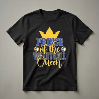 Prince of the Volleyball Queen Graphic T-Shirt for Family Matching