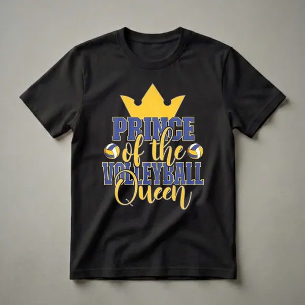 Blue and yellow graphic t-shirt with text 'PRINCE of the VOLLEYBALL Queen' and two volleyballs.