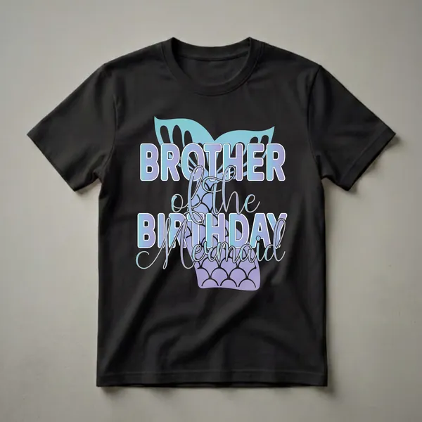 Brother of the Birthday Mermaid graphic t-shirt with a teal and purple gradient mermaid tail and matching text.