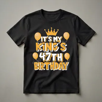 It's My King's 47th Birthday Graphic T-Shirt for Him