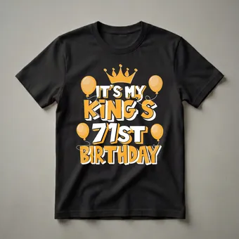 71st Birthday King Crown and Balloons Graphic T-Shirt for Him
