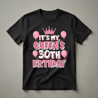 Queen's 30th Birthday Party Graphic T-Shirt for Women