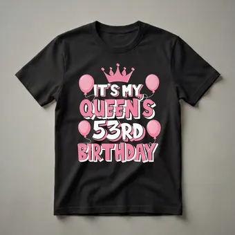 Queen's 53rd Birthday Party Graphic T-Shirt for Women
