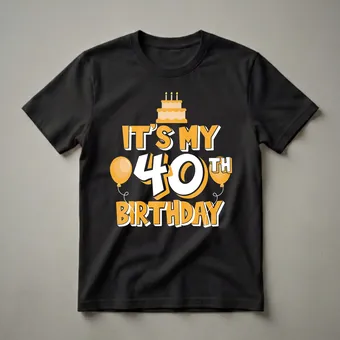 It's My 40th Birthday Graphic T-Shirt for Men and Women