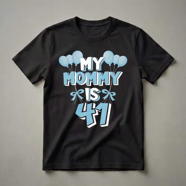 Black t-shirt with the text 'MY MOMMY IS 41' in white and blue, adorned with light blue balloons and bows.