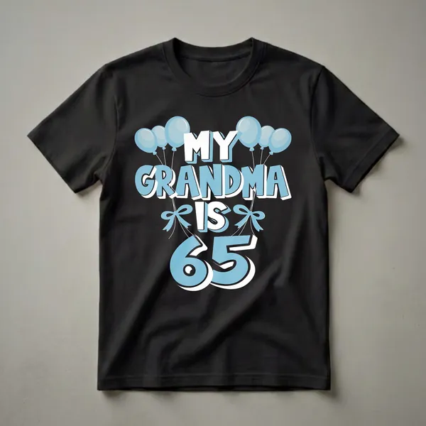 Black t-shirt with 'My Grandma Is 65' in white and blue text, decorated with blue balloons and bows.