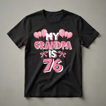 My Grandpa Is 76 Years Old 76th Birthday T-Shirt for Grandfathers