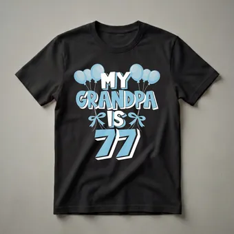 My Grandpa Is 77 Years Old 77th Birthday Grandad T-Shirt