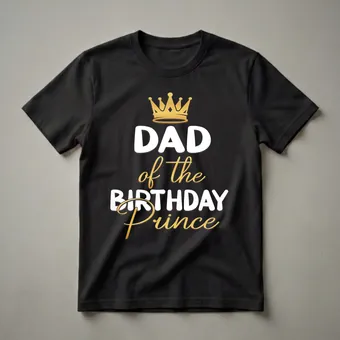 Dad of the Birthday Prince Crown Graphic T-Shirt for Fathers