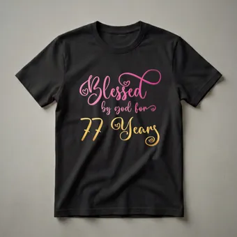 77th Birthday Queen Blessed By God Graphic T-Shirt for Women