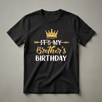 It's My Brother's Birthday Crown Graphic T-Shirt